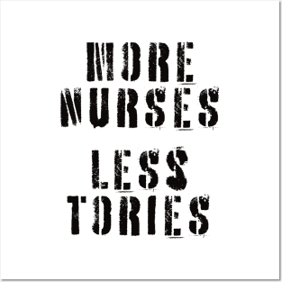 More Nurses, Less Tories Posters and Art